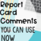 100 Report Card Comments You Can Use Now For Summer School Progress Report Template