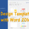 How To Design Template With Word 2016 – Wikigain In Word Macro Enabled Template