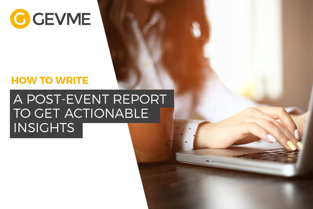 How To Write A Post Event Report To Get Actionable Insights With After Event Report Template