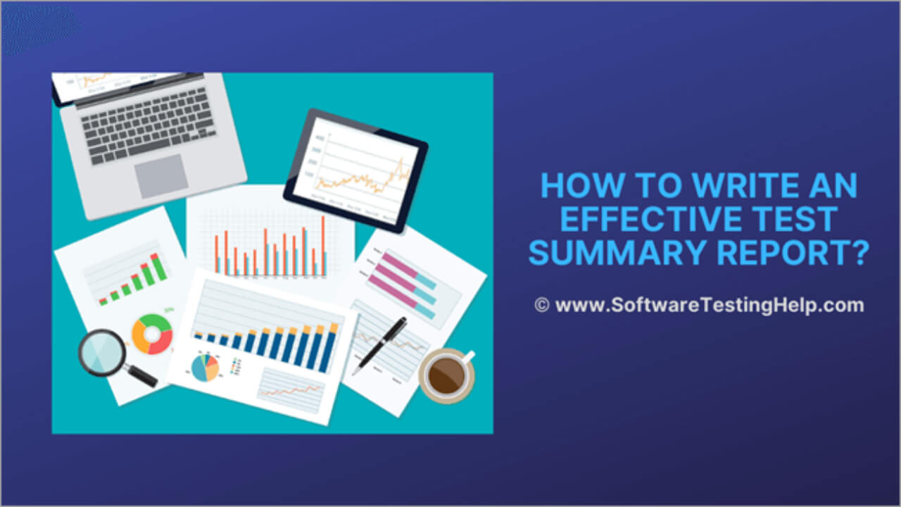 How To Write An Effective Test Summary Report [Download Within Test Exit Report Template