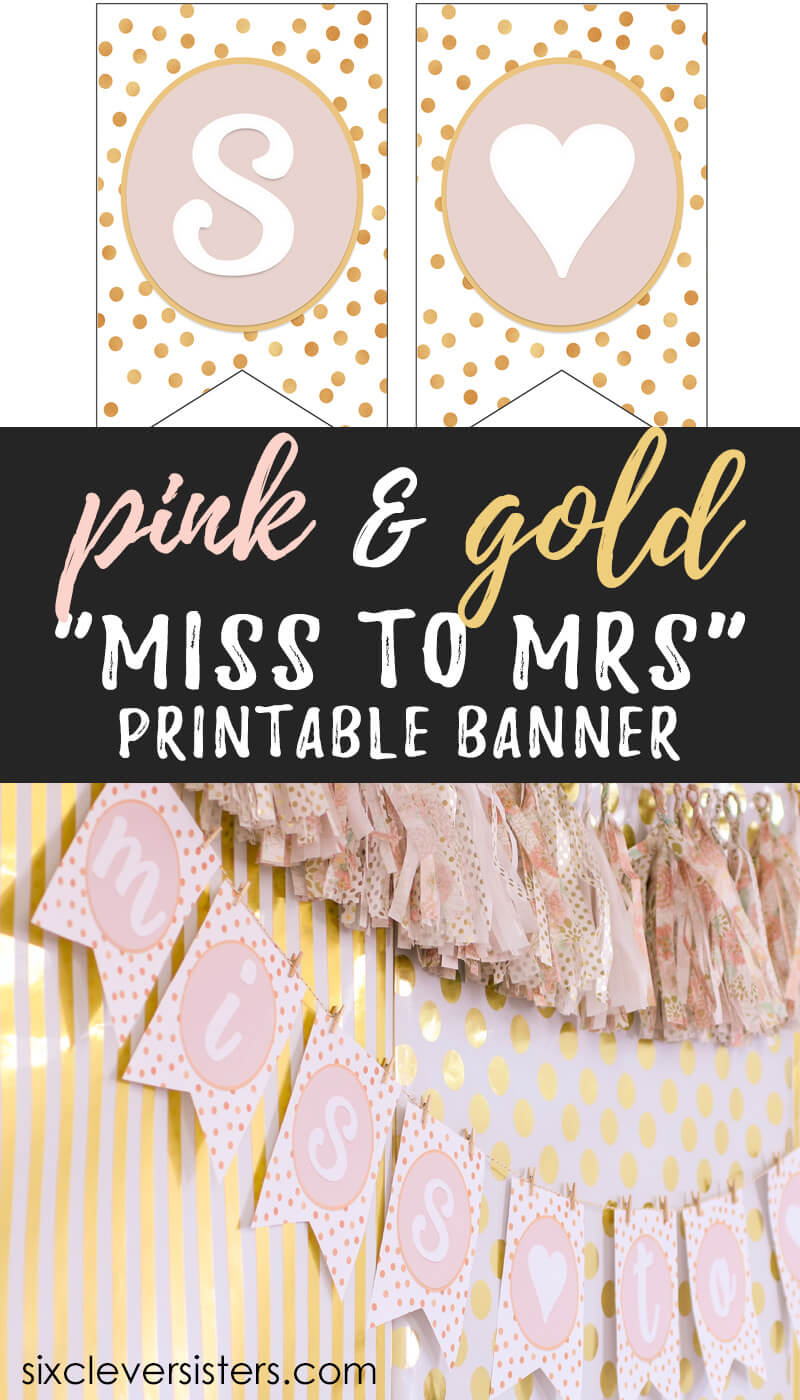 Miss To Mrs Banner – Free Printable – Six Clever Sisters Pertaining To Bridal Shower Banner Template